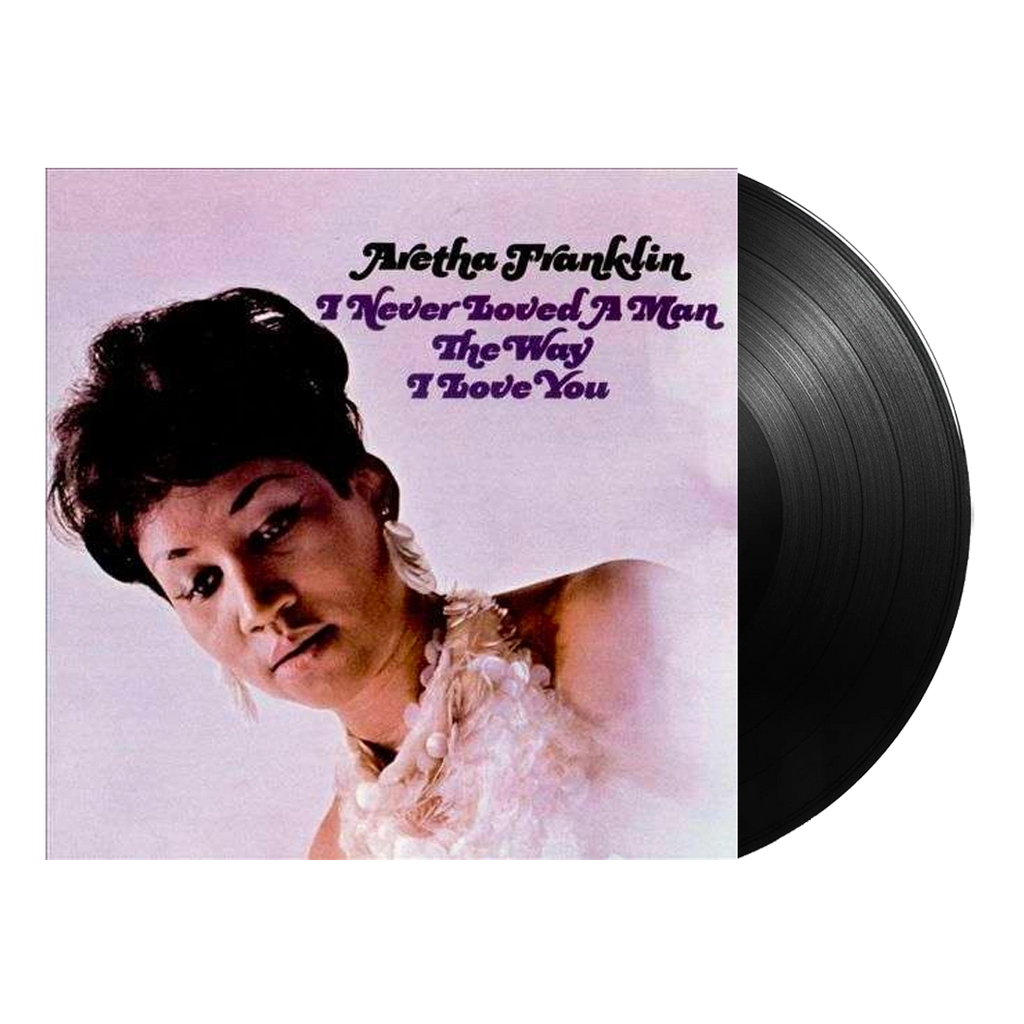 I Never Loved A Man The Way I Love You (LP) - Aretha Franklin - musicstation.be