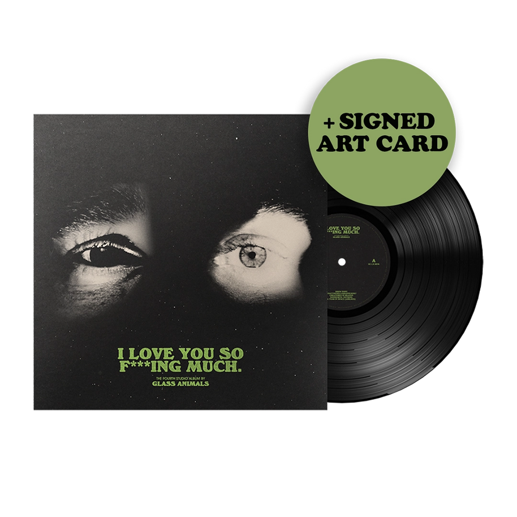 I Love You So F***ing Much Black Vinyl + Signed Art Card - Glass Animals - musicstation.be