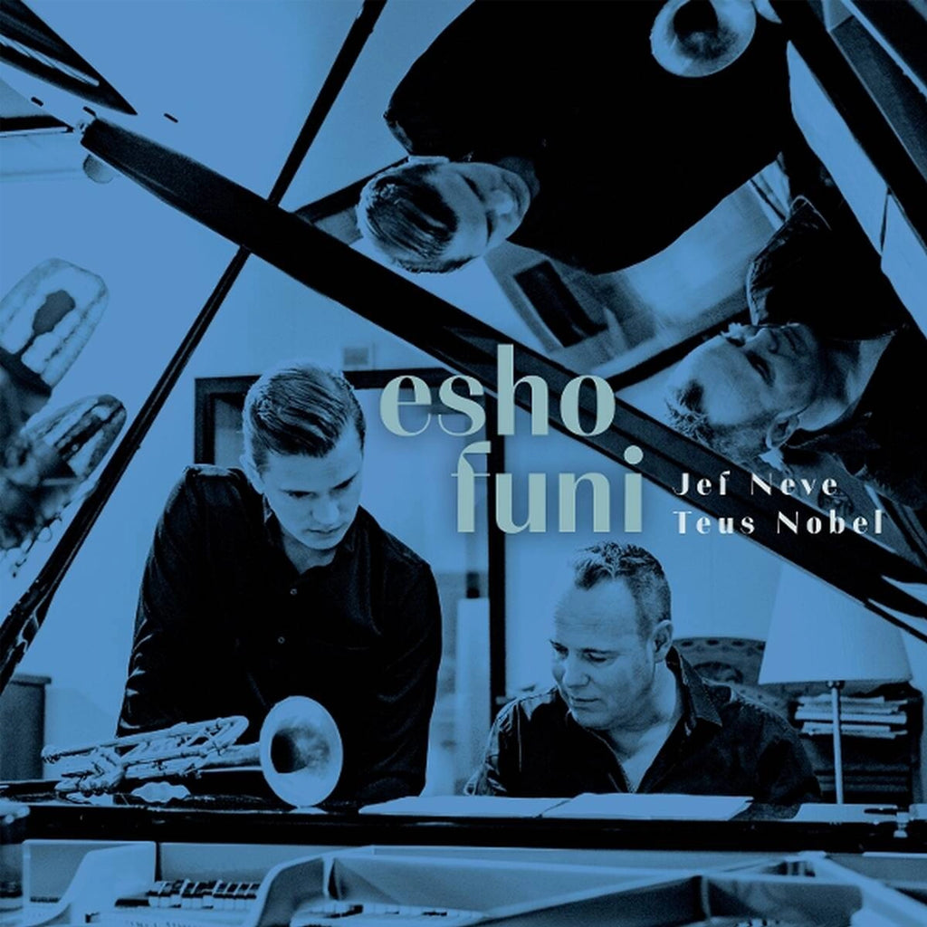 Esho Funi (2LP) - Jef Neve & Teus Nobel - musicstation.be