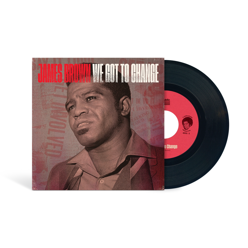 We Got To Change / Say It Loud I’m Black And I’m Proud (Store Exclusive 7Inch Single) - James Brown - musicstation.be