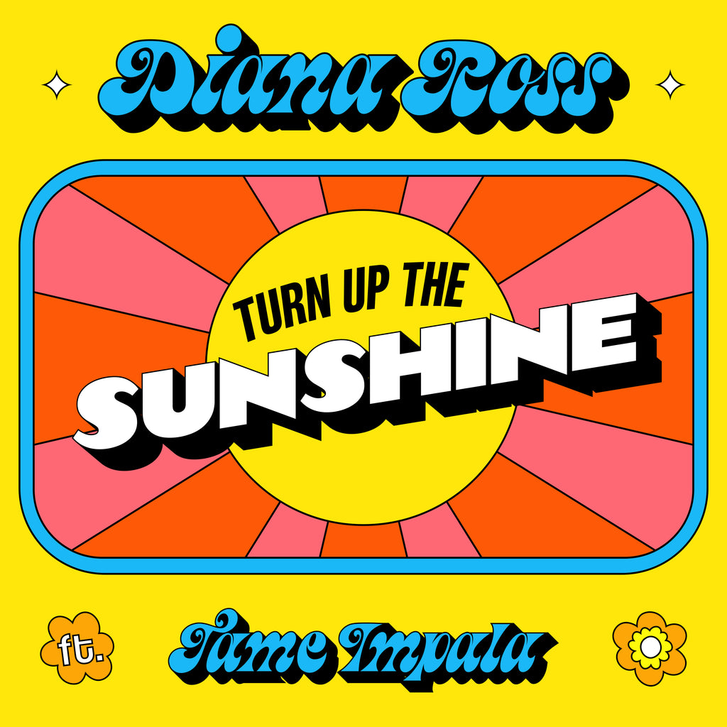 Turn Up The Sunshine (7Inch Single) - Diana Ross, Tame Impala - musicstation.be
