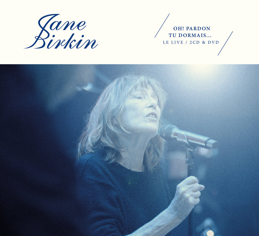 Oh ! Pardon tu dormais... Le Live (2CD + DVD) - Jane Birkin - musicstation.be